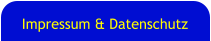 Impressum & Datenschutz